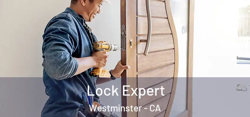  Lock Expert Westminster - CA