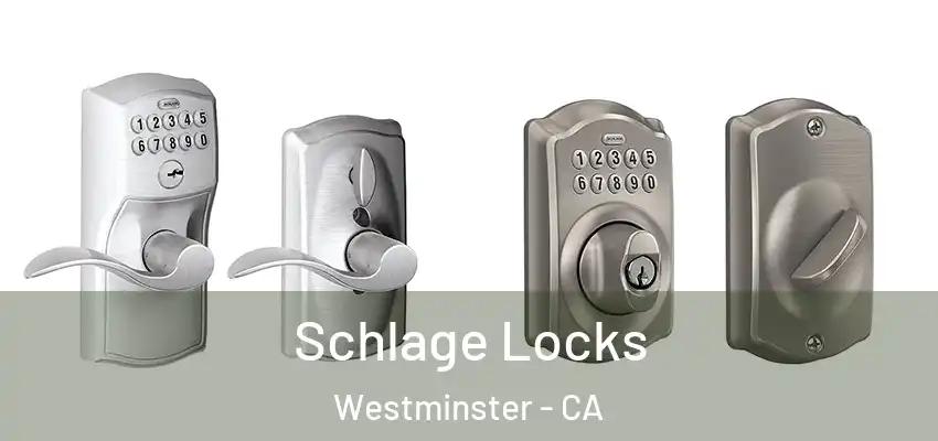 Schlage Locks Westminster - CA